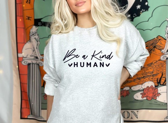Be a Kind Human Svg: A Positive Quote for Real Embroidery Projects