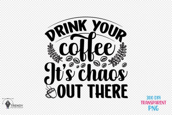 Drink Your Coffee Quote SVG Design: A Designer’s Practical Take