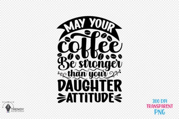 May Your Coffee Quote SVG Design Review