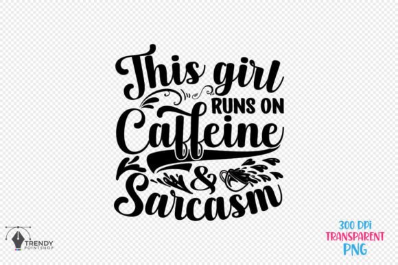 The Girl Coffee Quote SVG Design: A Designer’s Perspective