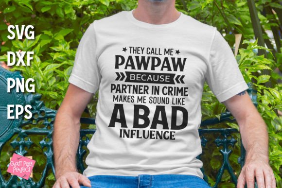 They Call Me PawPaw, Grandpa Quote SVG Review